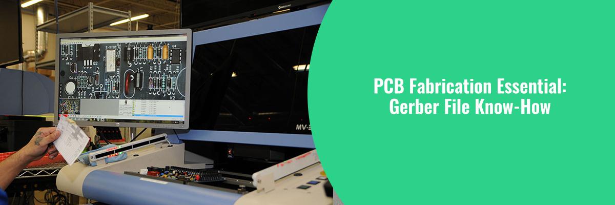 PCB Fabrication Essential: Gerber File Know-How